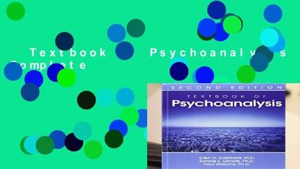 Textbook of Psychoanalysis Complete