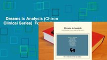 Dreams in Analysis (Chiron Clinical Series)  For Kindle