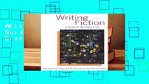 Writing Fiction: A Guide to Narrative Craft