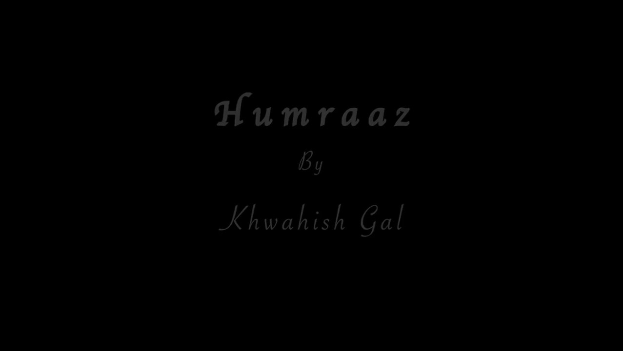 sanam mere humraaz  unplugged cover  khwahish gal  Humraaz  js unplugged