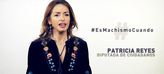 #EsMachismoCuando - PATRICIA REYES