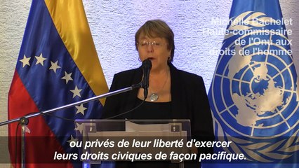 Au Venezuela, Bachelet appelle à "libérer" les opposants