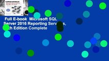 Full E-book  Microsoft SQL Server 2016 Reporting Services, Fifth Edition Complete