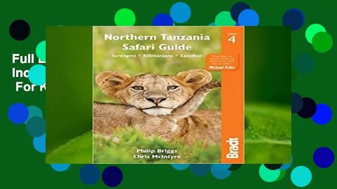 Full E-book Northern Tanzania Safari Guide: Including Serengeti, Kilimanjaro, Zanzibar  For Kindle
