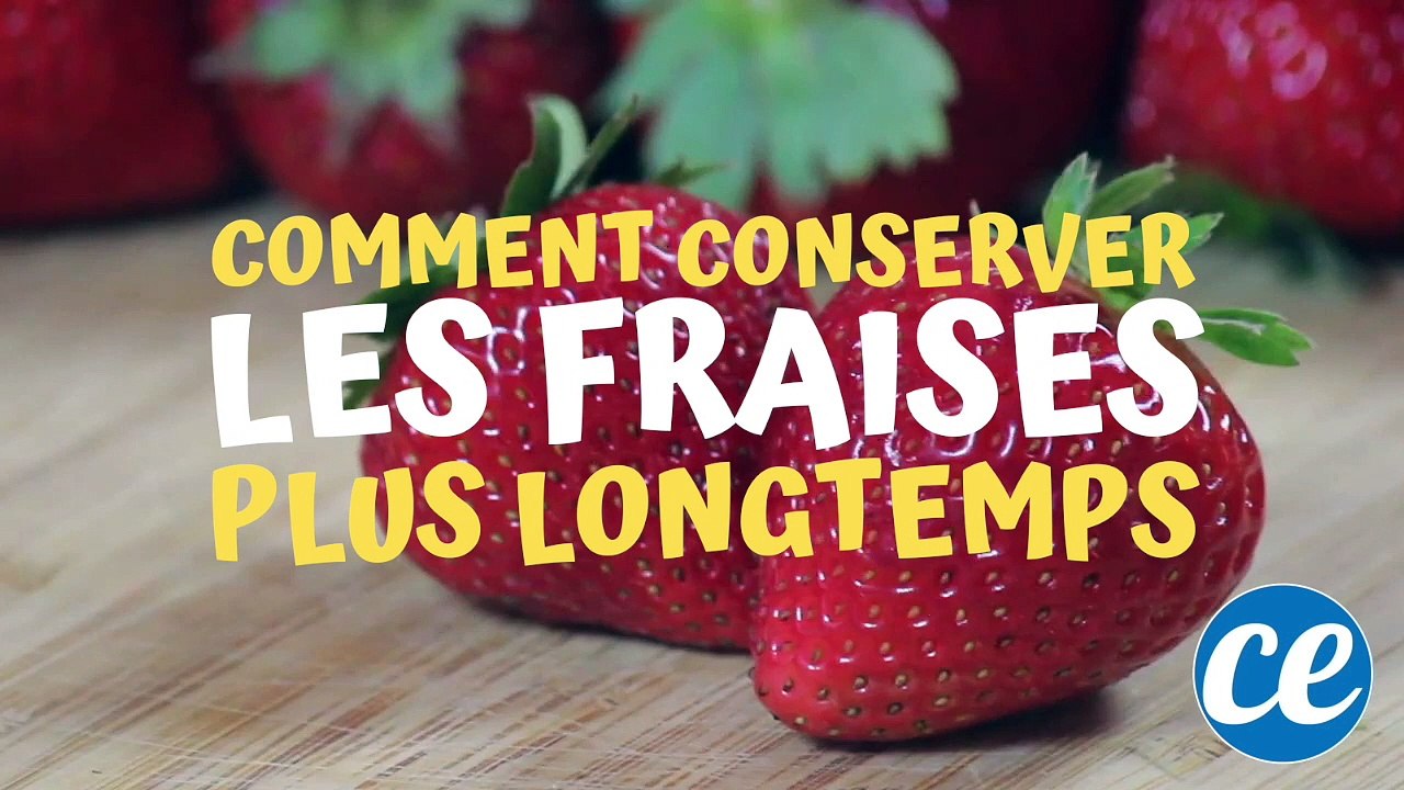 Comment conserver les fraises plus longtemps ? L'astuce magique !