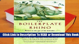 [Read] The Boilerplate Rhino: Nature in the Eye of the Beholder  For Trial