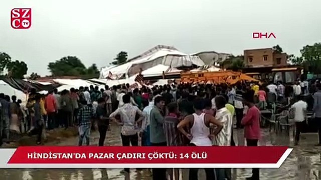 Hindistan'da pazar çadırı çöktü: 14 ölü
