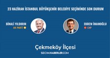 İşte 23 Haziran İstanbul Büyükşehir Belediye Başkanlığı Seçimi'nde Çekmeköy ilçesinin seçim sonucu