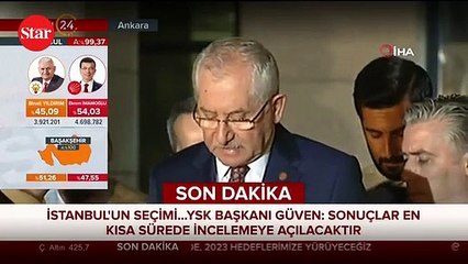 YSK Başkanı Güven: En kısa sürede incelemeye açılacak