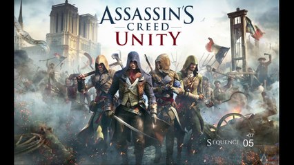 Assassin's Creed Unity (07-16) - Séquence 05