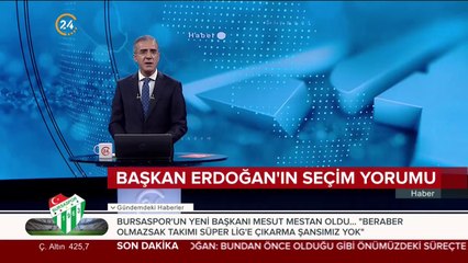 Başkan Erdoğan'ın seçim yorumu