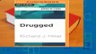 Full version  Drugged: The Science and Culture Behind Psychotropic Drugs: 2  Best Sellers Rank : #4