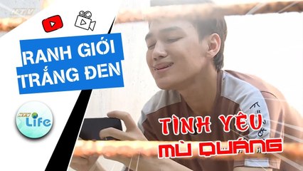 RANH GIỚI TRẮNG ĐEN | TÌNH YÊU MÙ QUÁNG | #HTV RGTD #101 | 22/06/2019