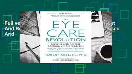 Full version The Eye Care Revolution:: Prevent And Reverse Common Vision Problems, Revised And