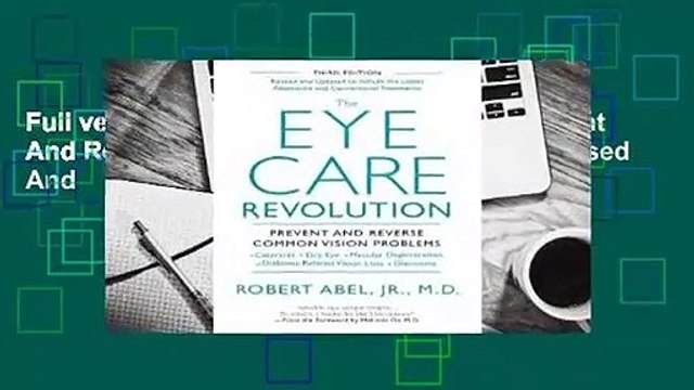 Full version The Eye Care Revolution:: Prevent And Reverse Common Vision Problems, Revised And
