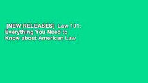 [NEW RELEASES]  Law 101: Everything You Need to Know about American Law