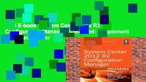 Full E-book  System Center 2012 R2 Configuration Manager Unleashed: Supplement to System Center