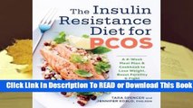 Full E-book The Insulin Resistance Diet for Pcos: A 4-Week Meal Plan and Cookbook to Lose Weight,