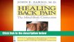 Full E-book Healing Back Pain: The Mind-Body Connection Best Sellers Rank : #4