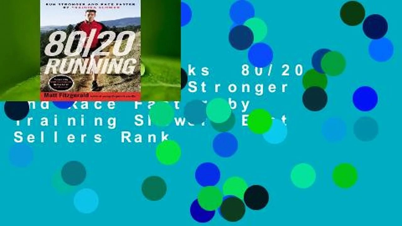 About For Books  80/20 Running: Run Stronger and Race Faster by Training Slower  Best Sellers Rank