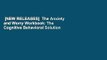 [NEW RELEASES]  The Anxiety and Worry Workbook: The Cognitive Behavioral Solution