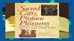 Complete acces  Sacred Gifts, Profane Pleasures: A History of Tobacco and Chocolate in the