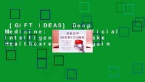 [GIFT IDEAS] Deep Medicine: How Artificial Intelligence Can Make Healthcare Human Again