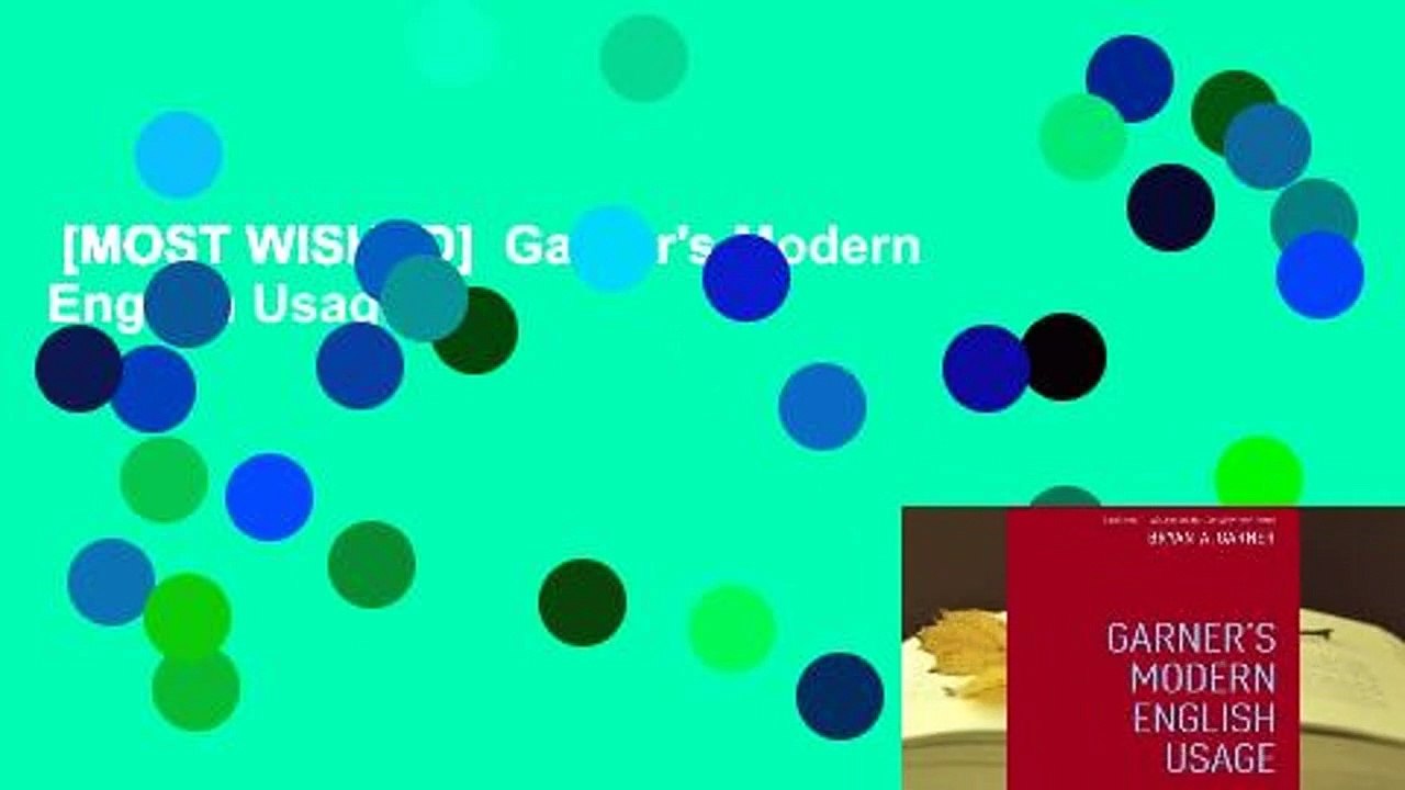 [MOST WISHED]  Garner's Modern English Usage