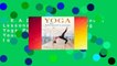 R.E.A.D Yoga: The Advanced Lessons: 30 Challenging Yoga Poses to Take Your Yoga Practice to a