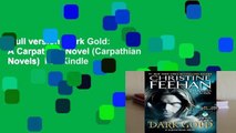 Full version  Dark Gold: A Carpathian Novel (Carpathian Novels)  For Kindle