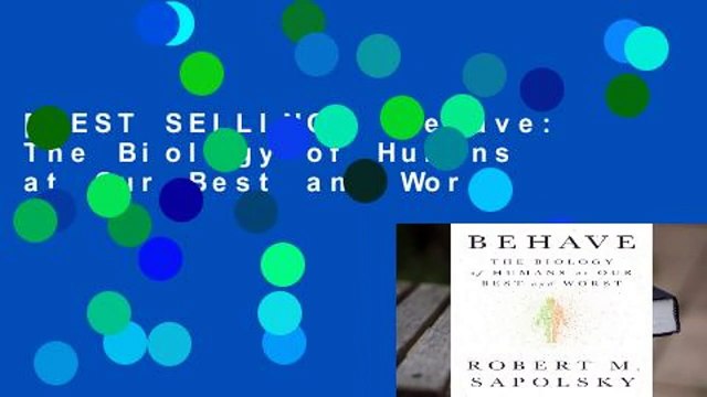 [BEST SELLING] Behave: The Biology of Humans at Our Best and Worst
