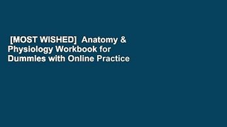[MOST WISHED]  Anatomy & Physiology Workbook for Dummies with Online Practice