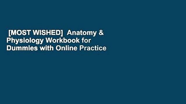 [MOST WISHED] Anatomy & Physiology Workbook for Dummies with Online Practice