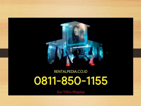 Jasa Video Mapping Jakarta- 0811-850-1155 - Rentalpedia.com
