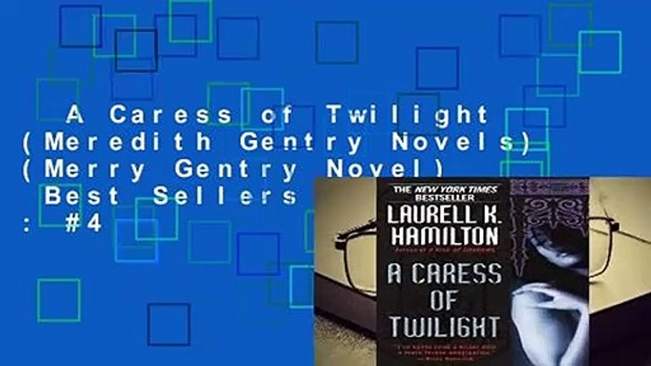 A Caress of Twilight (Meredith Gentry Novels) (Merry Gentry Novel)  Best Sellers Rank : #4
