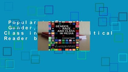 Popular to Favorit  Gender, Race, and Class in Media: A Critical Reader by Gail Dines