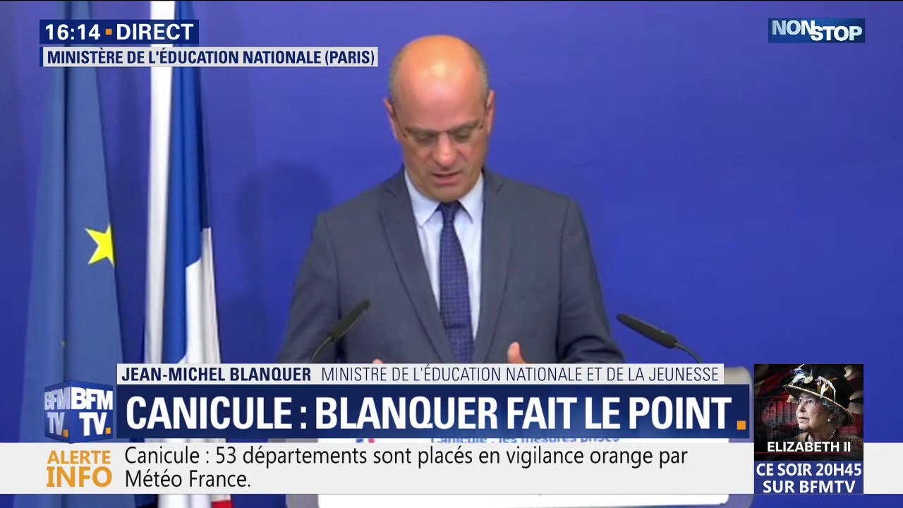 Jean-Michel Blanquer: "C'est la première fois que nous avons à assumer de telles chaleurs alors qu'il y a encore cours et des examens"