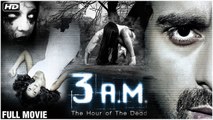 3 AM Full Hindi Movie - Rannvijay Singh - Anindita Nayar - Latest Bollywood Hindi Horror Movie