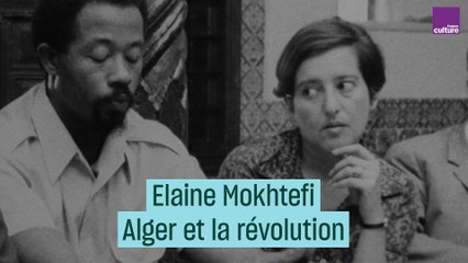 Alger la révolutionnaire de Frantz Fanon aux Black panthers, par Elaine Mokhtefi