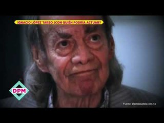 ¿Ignacio López Tarso hará proyecto con Manuel "El Loco" Valdés? | De Primera Mano