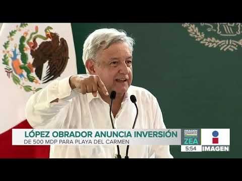 AMLO anuncia inversión de 500 millones de pesos en Playa del Carmen | Noticias con Francisco Zea