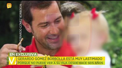 Gerardo Gómez de la Borbolla está muy lastimado porque no ve a su hija.