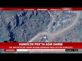Kandil'de Terör Örgütü PKK'ya Ağır Darbe