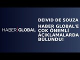 Özel Röportaj : Fenerbahçe’nin eski yıldızı Deivid de Souza Haber Global'e özel açıklamalar yaptı.