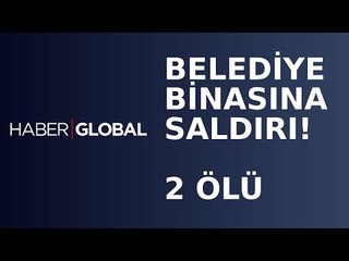 Belediye Binasında Silahlı Saldırı... 2 Ölü...