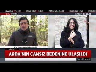 Belgrad Ormanında Kaybolan Arda Duman Hakkında Son Durum