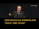 Erdoğan'dan Ermenilere Tokat Gibi Cevap!