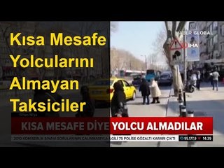 Kısa Mesafe Yolcularını Almayan Taksiciler