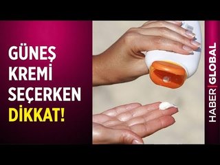 下载视频: Güneş Kremi Alırken Nelere Dikkat Etmeliyiz? Hangilerini Tercih Etmeliyiz?