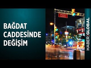 Bağdat Caddesi Değişiyor